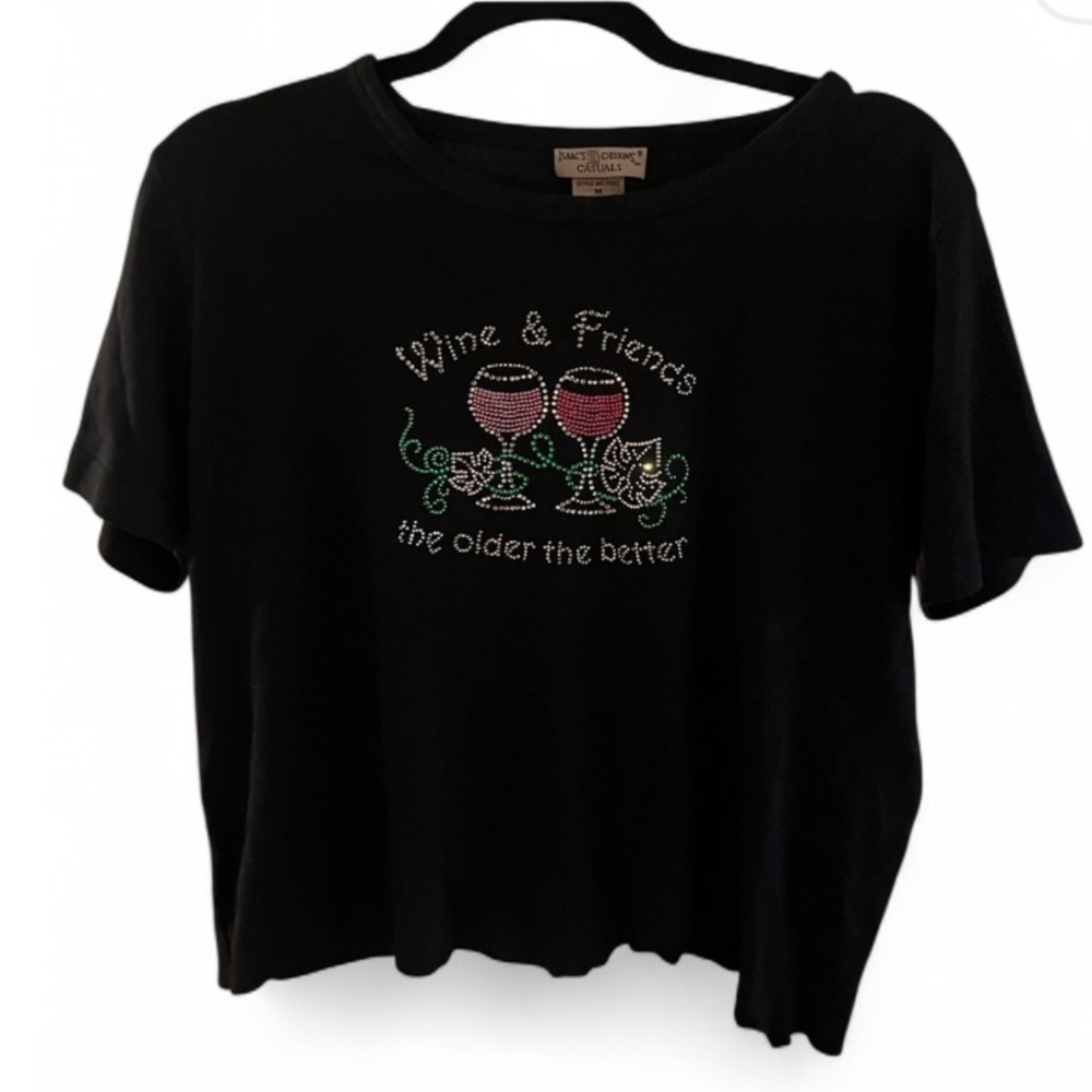“Wine and friends, the older the better.” T-shirt